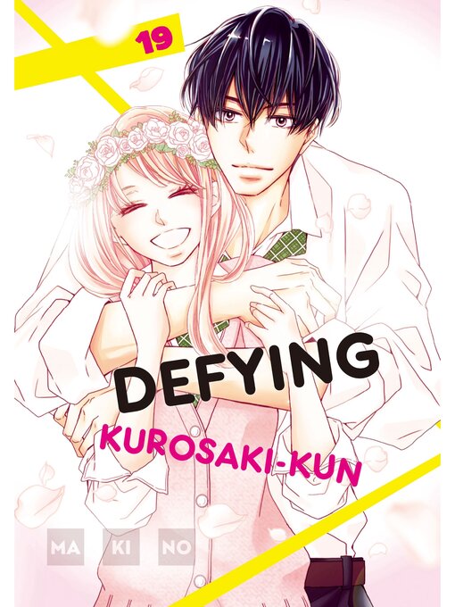 Title details for Defying Kurosaki-kun, Volume 19 by MAKINO - Wait list